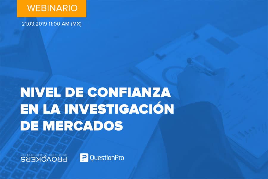 nivel de confianza en la investigación de mercados