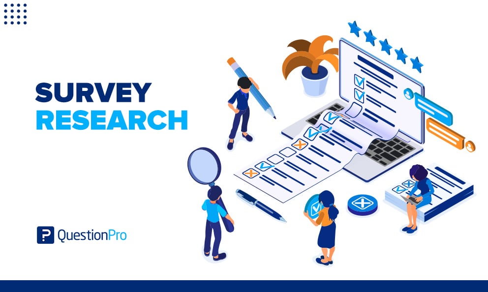 Survey Research: Definition, Examples and Methods | QuestionPro