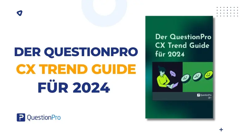 CX Trend Guide für 2024 - QuestionPro