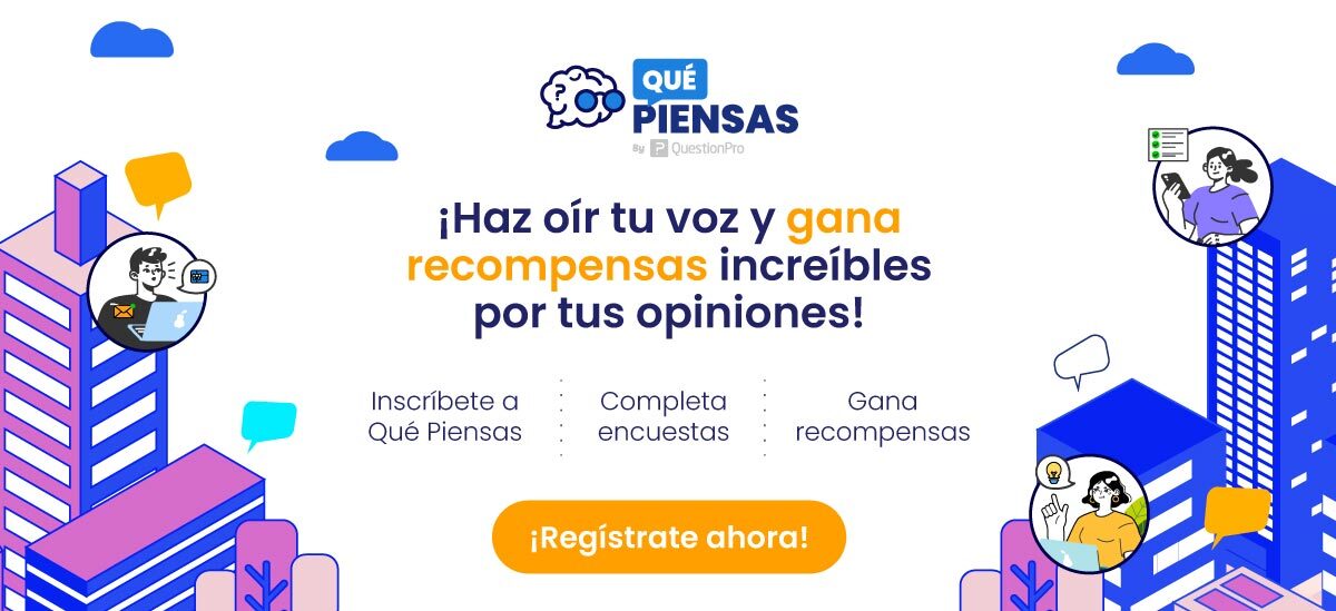 Panel de encuestas remuneradas Qué Piensas con respaldo de QuestionPro