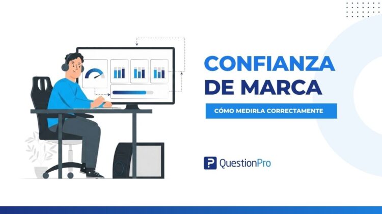 Medición de confianza de marca: cómo medir la confianza con encuestas