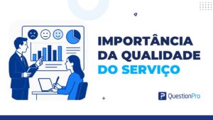 Importância da qualidade do serviço