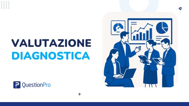 Valutazione diagnostica: cos'è, tipi e come applicarla in azienda